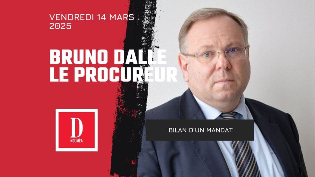 Bruno Dalle, procureur général de Nouvelle-Calédonie : bilan d&rsquo;un mandat marqué par les crises et les défis sociaux