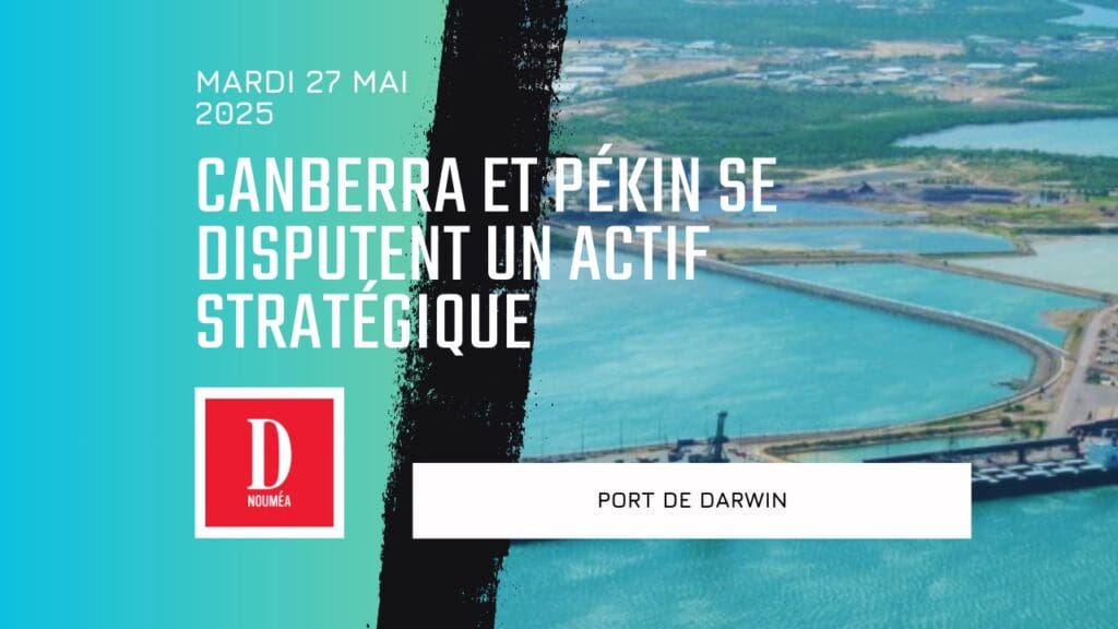 Canberra et Pékin se disputent un actif stratégique