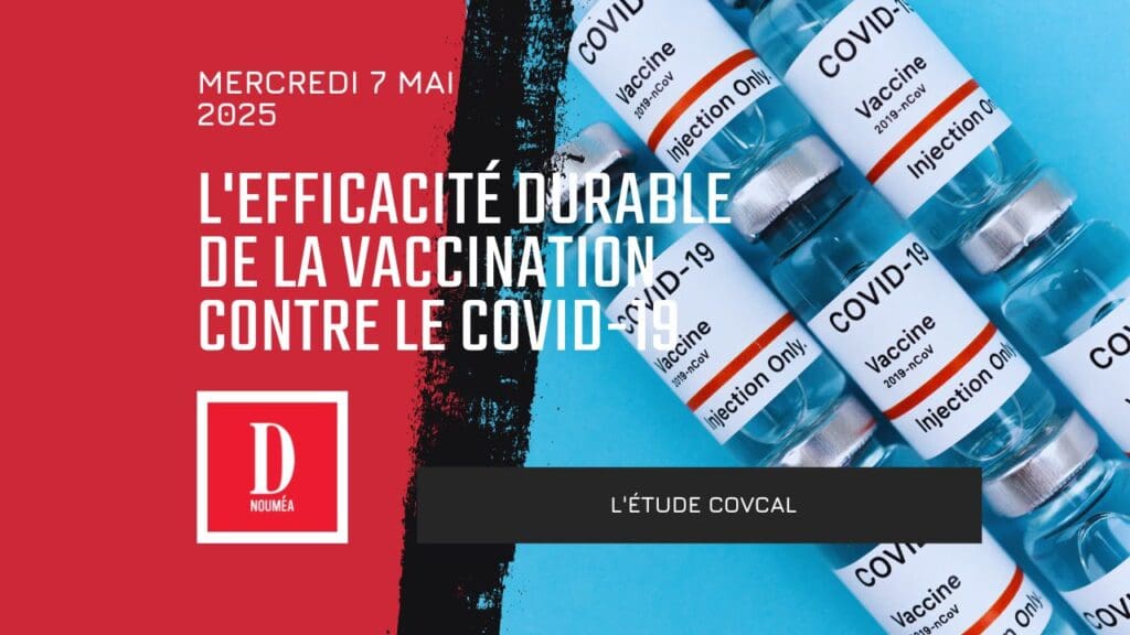L&rsquo;étude COVCAL confirme l&rsquo;efficacité durable de la vaccination contre le Covid-19