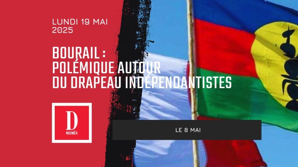Bourail : polémique autour du drapeau indépendantiste le 8 Mai