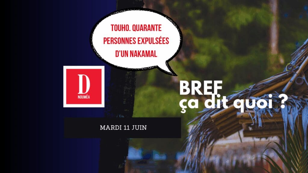 Touho. Quarante personnes expulsées d’un nakamal.