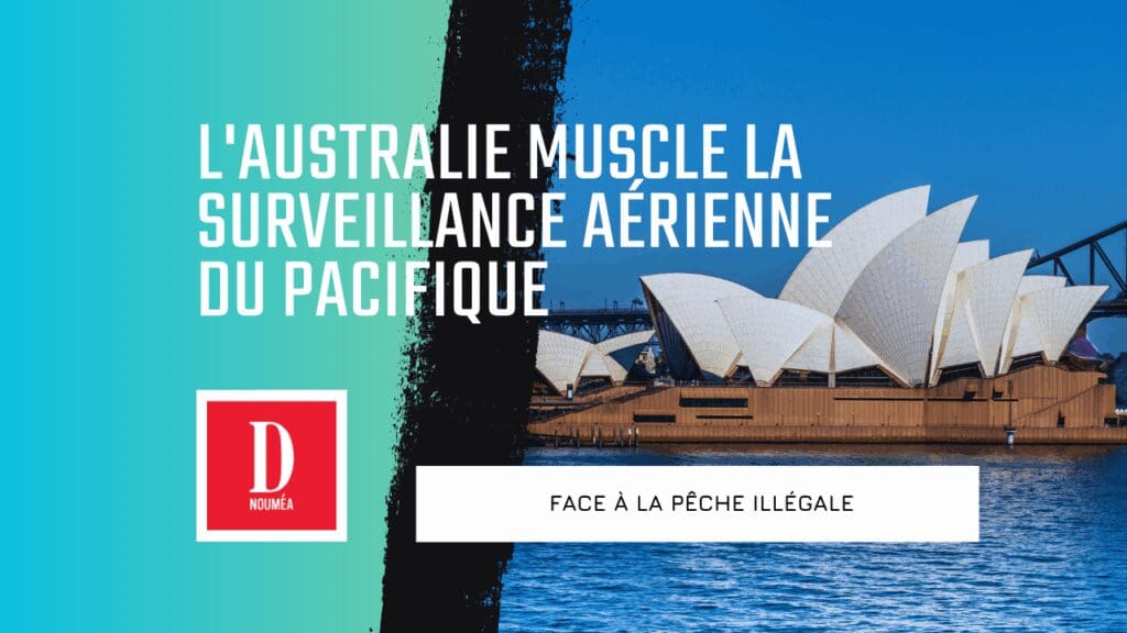 L&rsquo;Australie muscle la surveillance aérienne du Pacifique