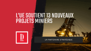 l’UE soutient 13 nouveaux projets miniers