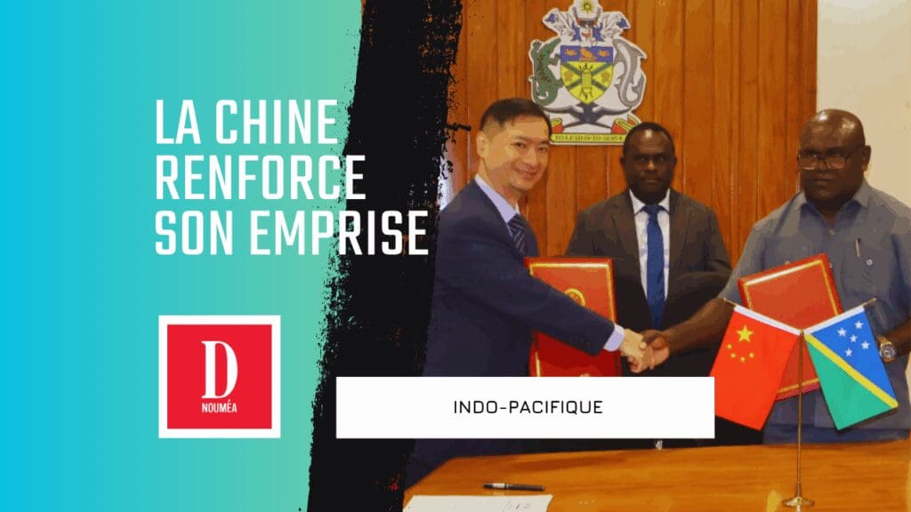 La Chine renforce son emprise en Indo-Pacifique