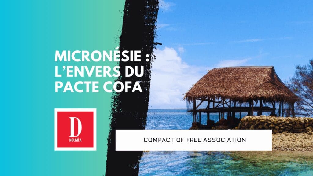 Micronésie : l’envers du Pacte COFA
