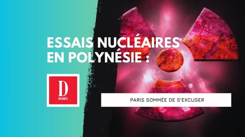 Essais nucléaires en Polynésie : Paris sommée de s’excuser