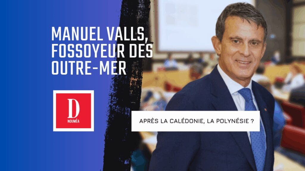 Manuel Valls, fossoyeur des Outre-mer