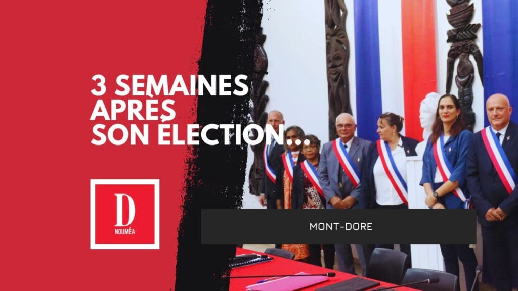 Mont-Dore : 3 semaines après son élection…