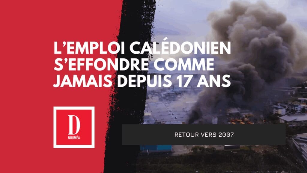 L’emploi calédonien s’effondre comme jamais depuis 17 ans