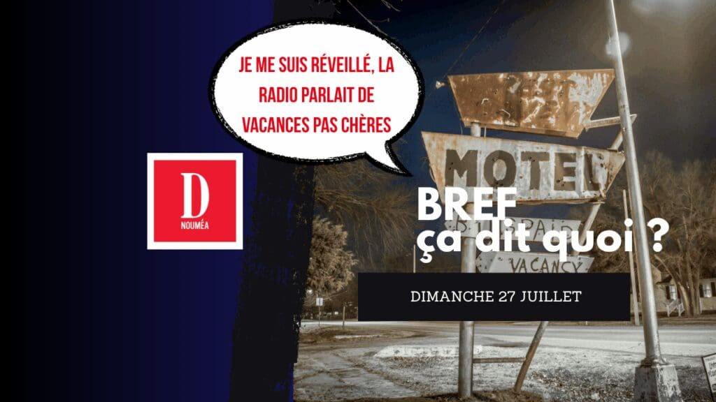 Je me suis réveillé, la radio parlait de vacances pas chères