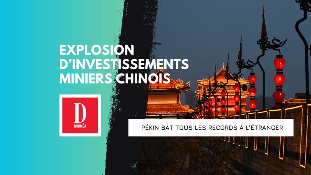 Explosion d’investissements miniers chinois