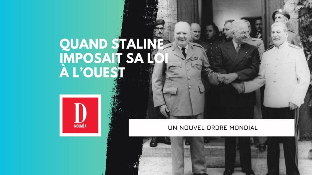 Quand Staline imposait sa loi à l’Ouest