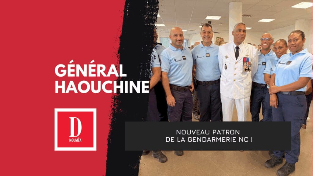 Général Haouchine : nouveau patron de la gendarmerie NC