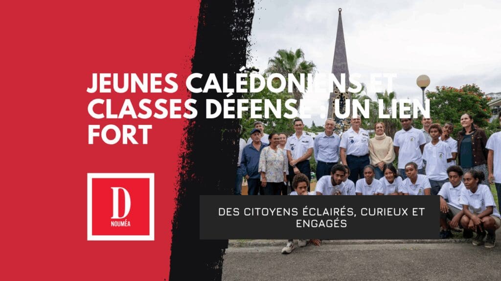 Jeunes calédoniens et classes Défense : un lien fort