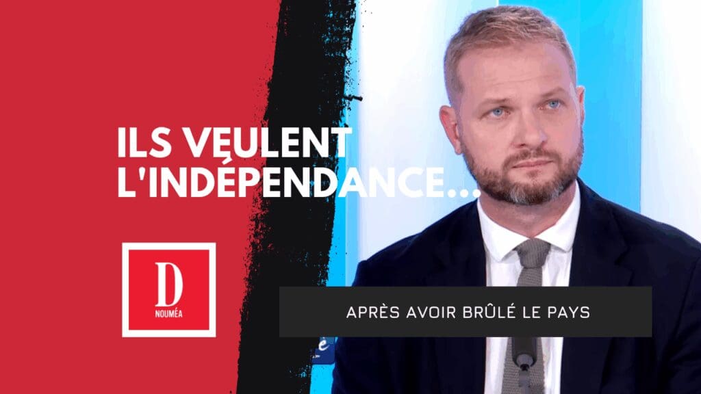 Ils veulent l&rsquo;indépendance… après avoir brûlé le pays