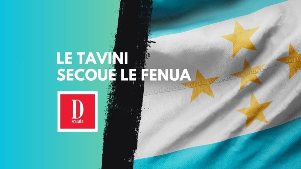 Le Tavini secoue le Fenua
