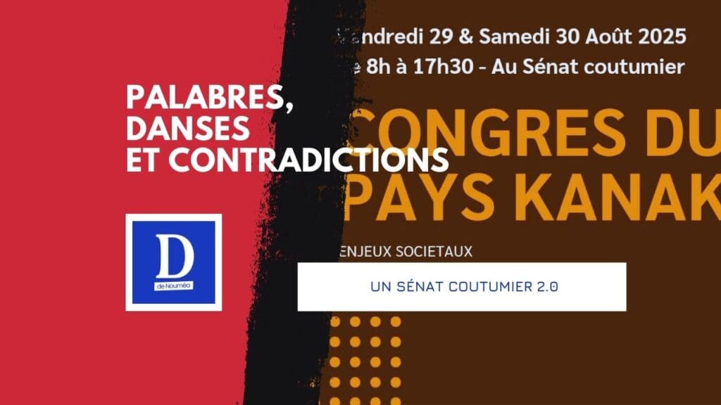 25ᵉ congrès du pays Kanak : unité coutumière ou fracture cachée ?