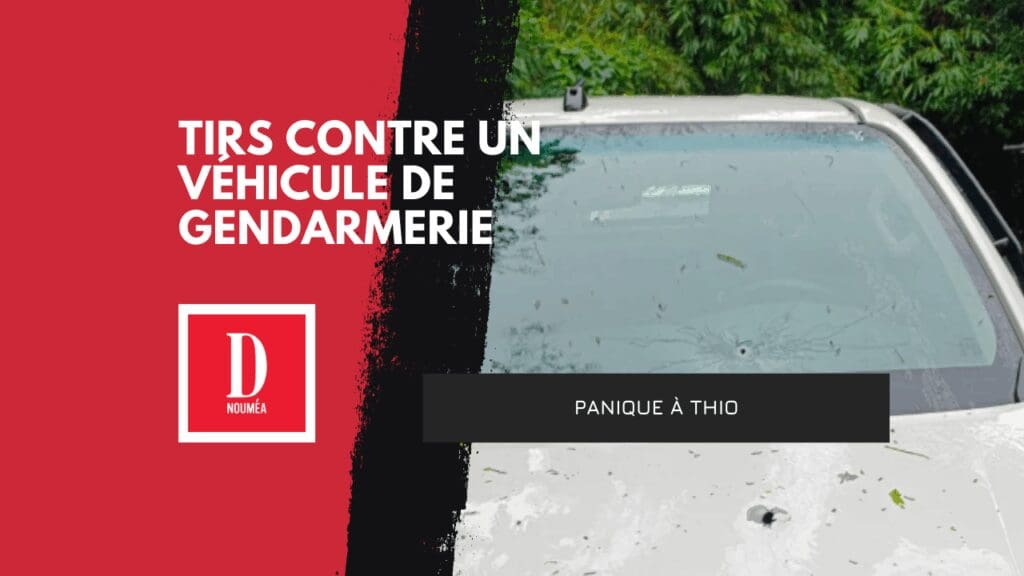 Attaque nocturne à Thio : les gendarmes échappent au pire