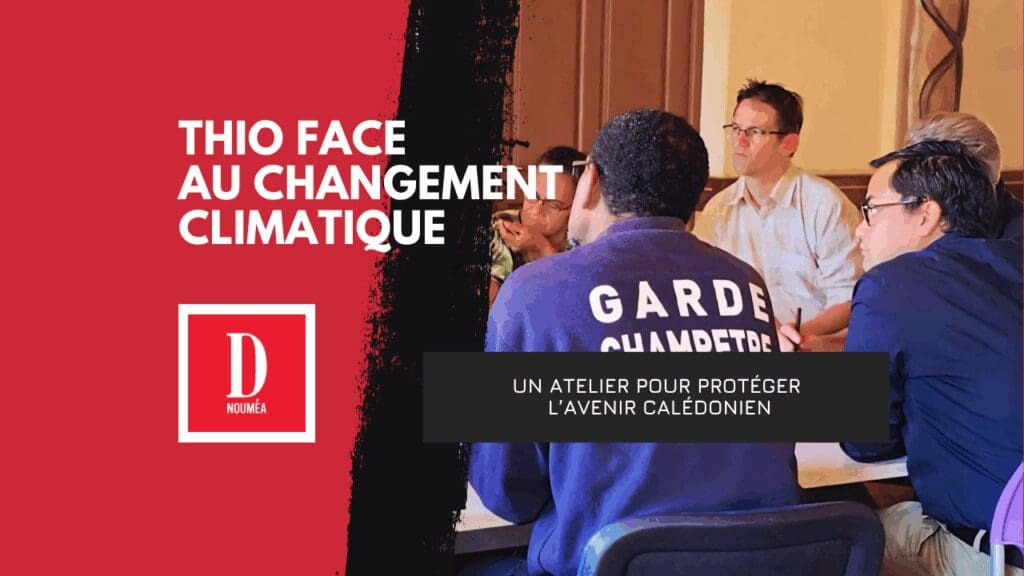 Thio face au climat : un atelier pour bâtir la résilience