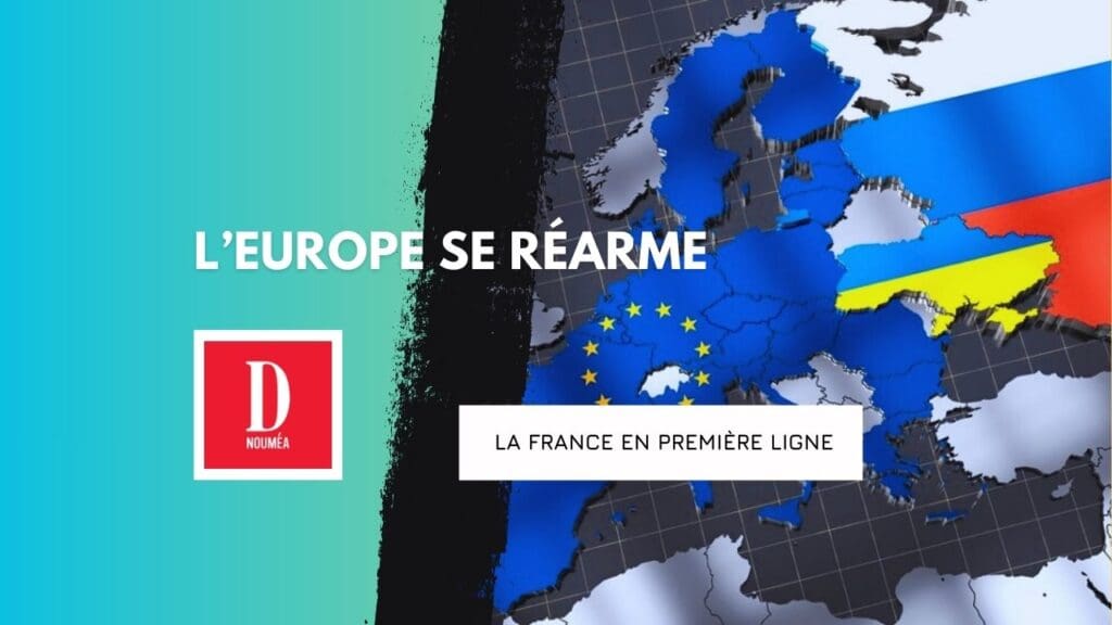 L’Europe se réarme : la France en première ligne