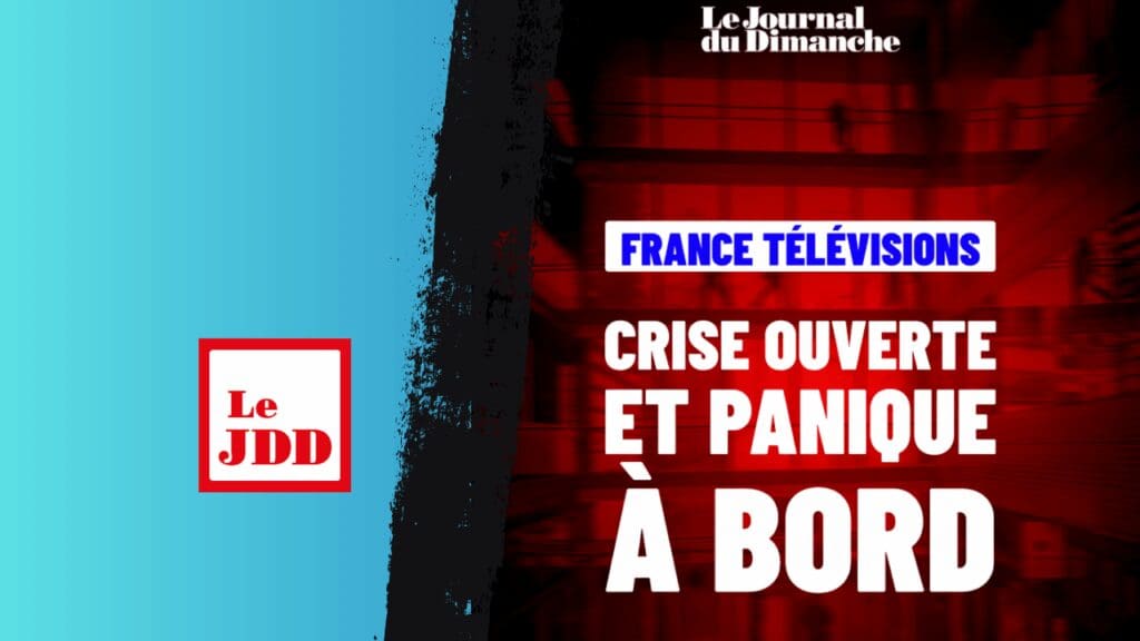 France Télévisions : crise ouverte et panique à bord