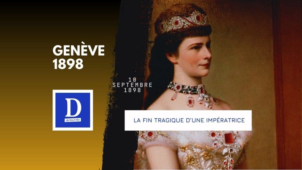 Sissi assassinée : l’anarchiste qui a choqué l’Europe