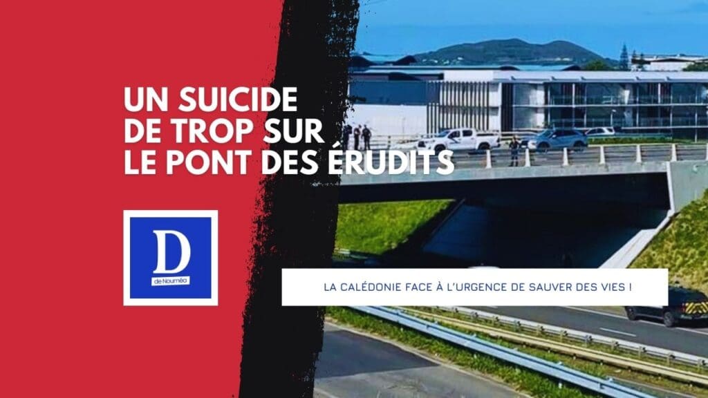 Drame à Dumbéa : un homme se jette du pont des Érudits