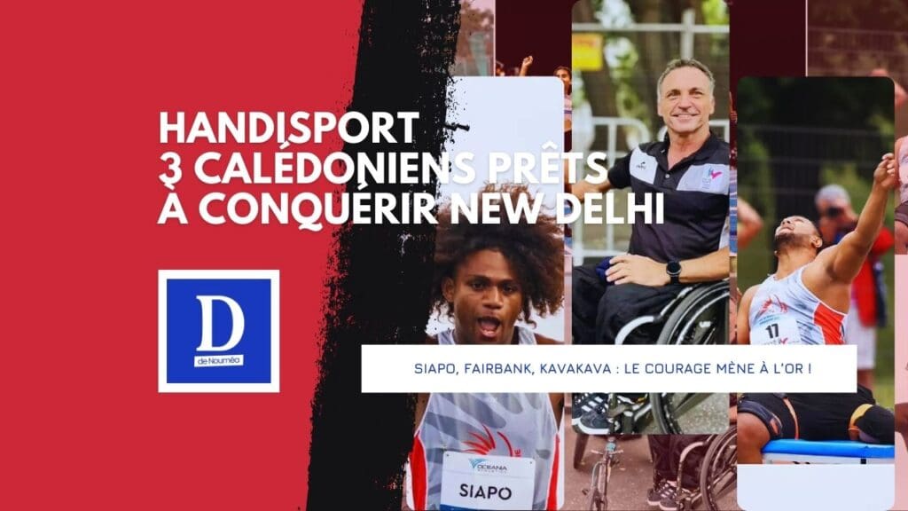 Handisport : 3 Calédoniens visent l’or à New Delhi