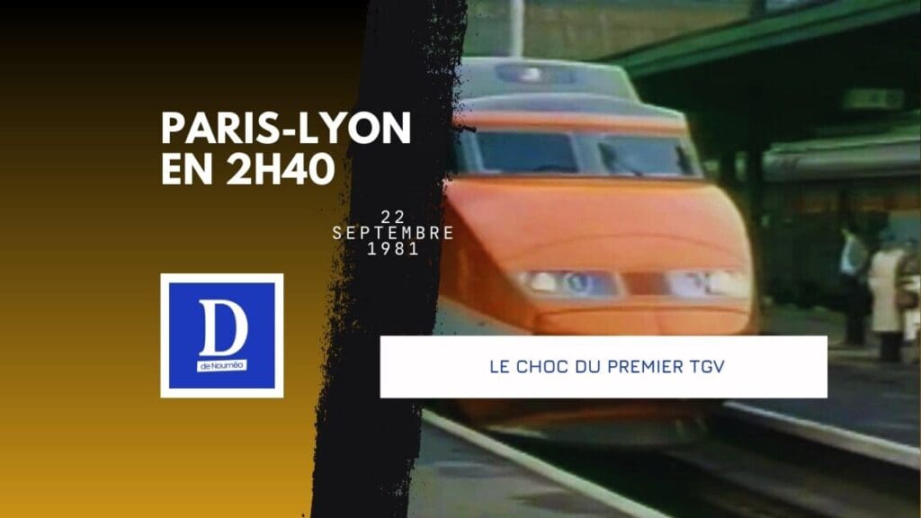 TGV Paris-Lyon 1981 : la grande vitesse entre dans l’histoire