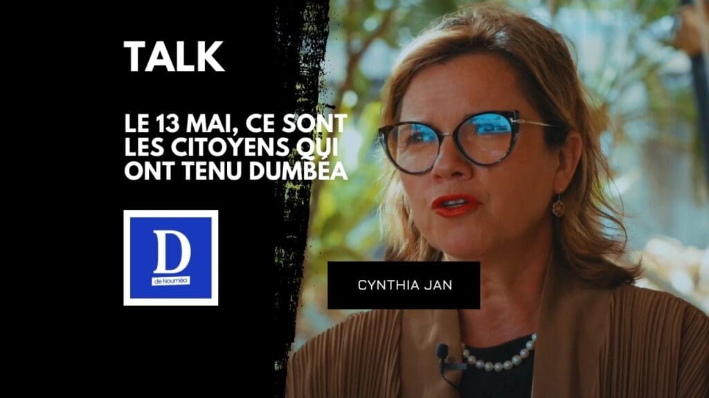 Cynthia Jan : « Le 13 mai, ce sont les citoyens qui ont tenu Dumbéa debout »