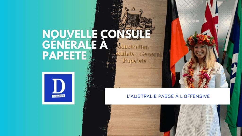 Papeete : l’Australie mise sur Greta Whyte pour ses intérêts