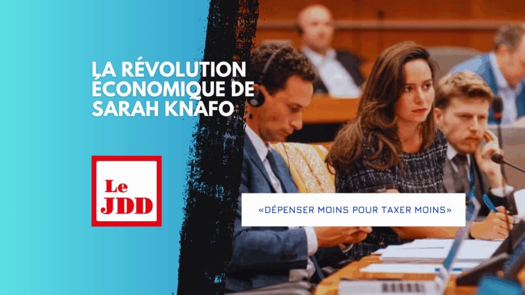 «Dépenser moins pour taxer moins», la révolution économique de Sarah Knafo