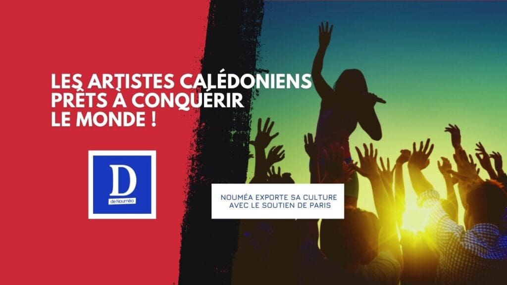 L’État mise gros sur la mobilité artistique calédonienne