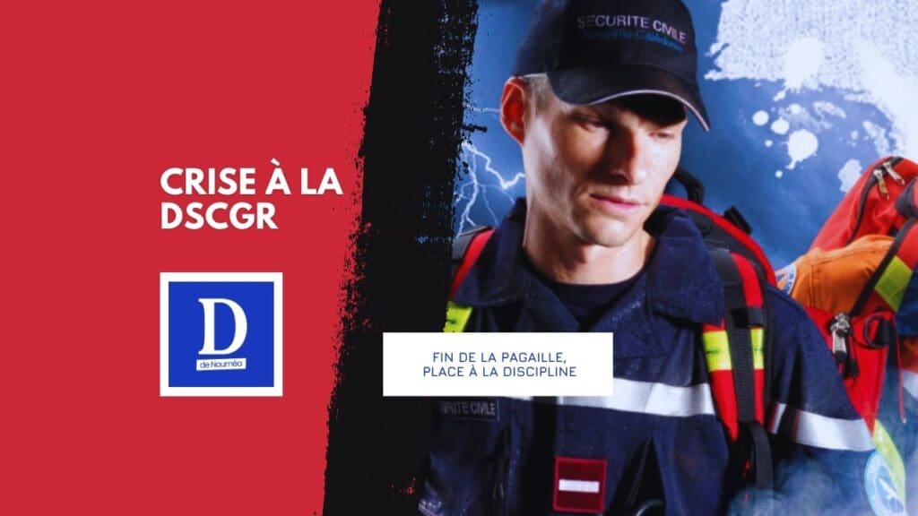 Le gouvernement reprend la main à la DSCGR