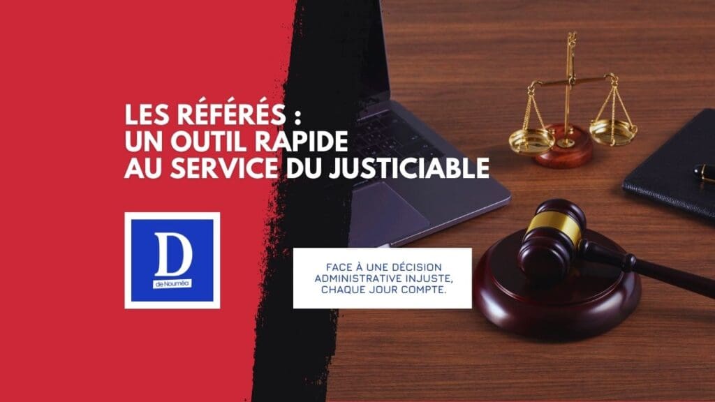 Justice administrative : comment agir vite en cas d’urgence en Nouvelle-Calédonie
