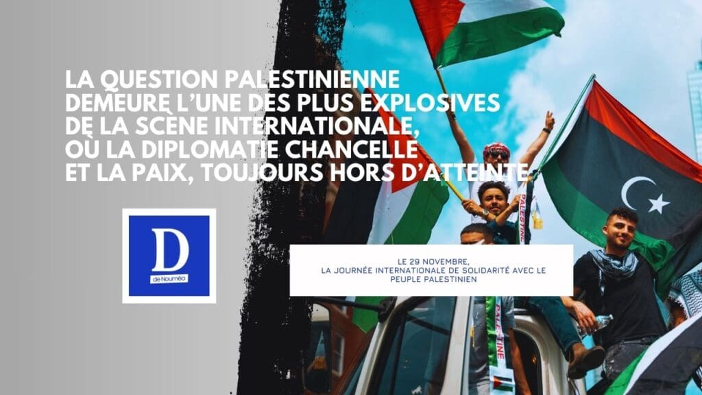Palestine : entre mémoire et impasse diplomatique