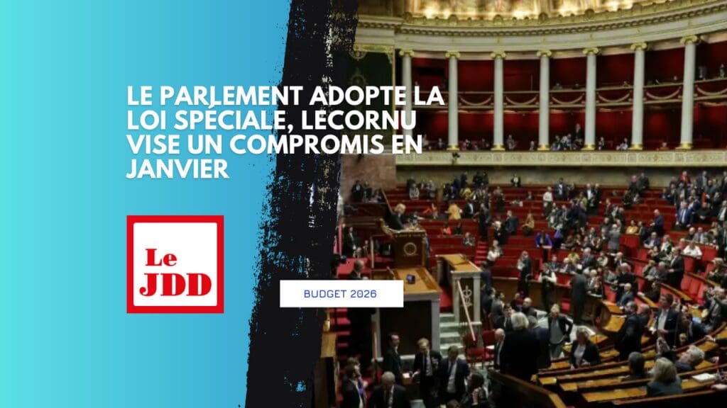 Budget 2026 : le Parlement adopte la loi spéciale, Lecornu vise un compromis en janvier