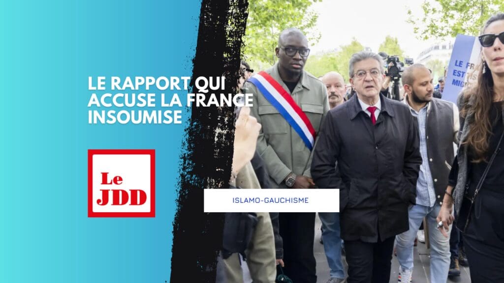 Islamo-gauchisme : le rapport qui accuse La France insoumise