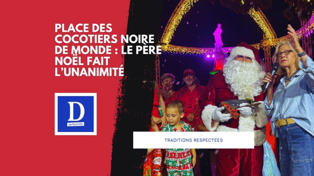Succès populaire : Noël rassemble encore les Nouméens