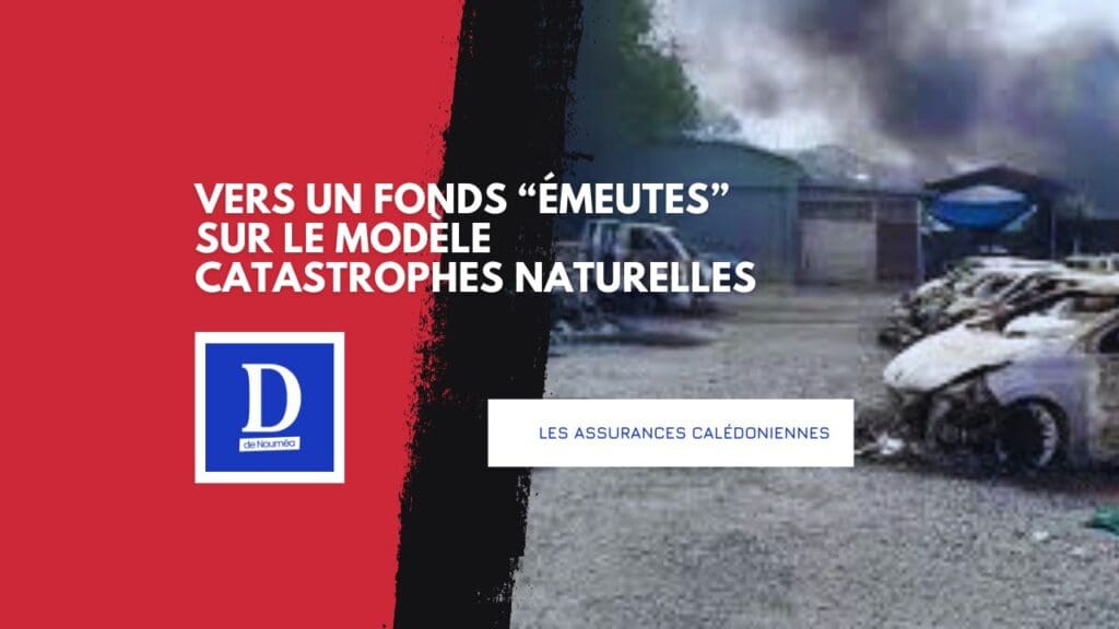 Assurances, émeutes, État condamné : la facture de mai 2024