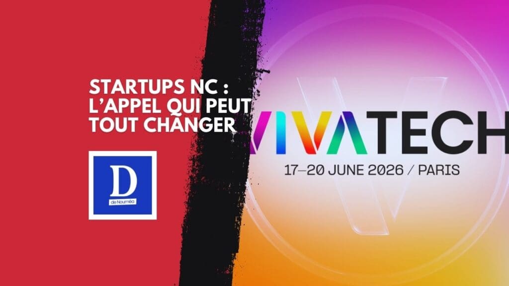 VivaTech : la Calédonie repart à la conquête