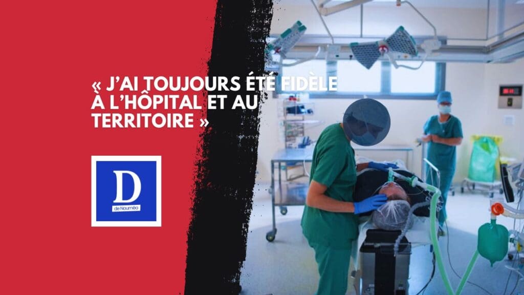 « J’ai toujours été fidèle à l’hôpital et au territoire »