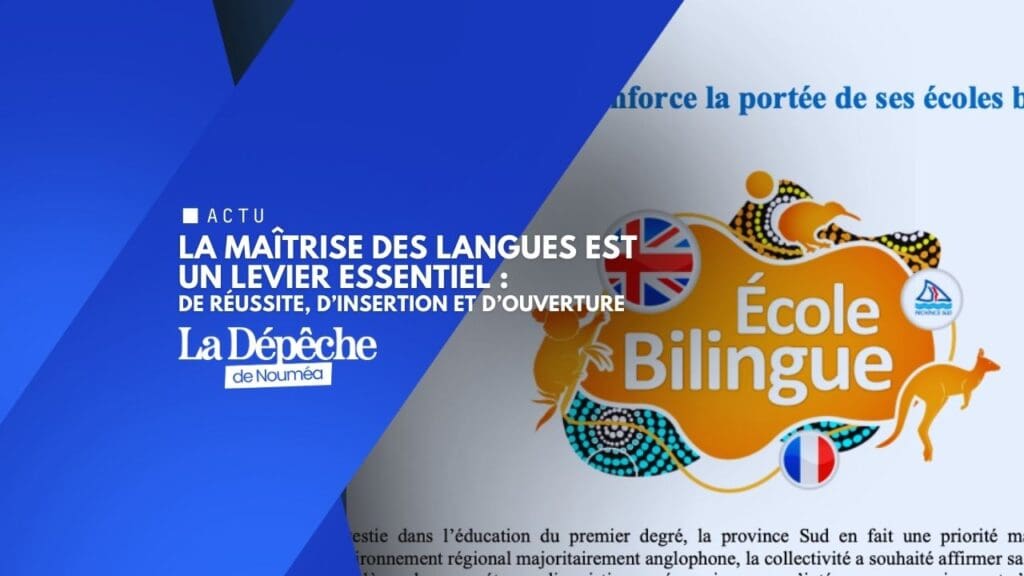 Éducation : la province Sud accélère sur le bilinguisme scolaire