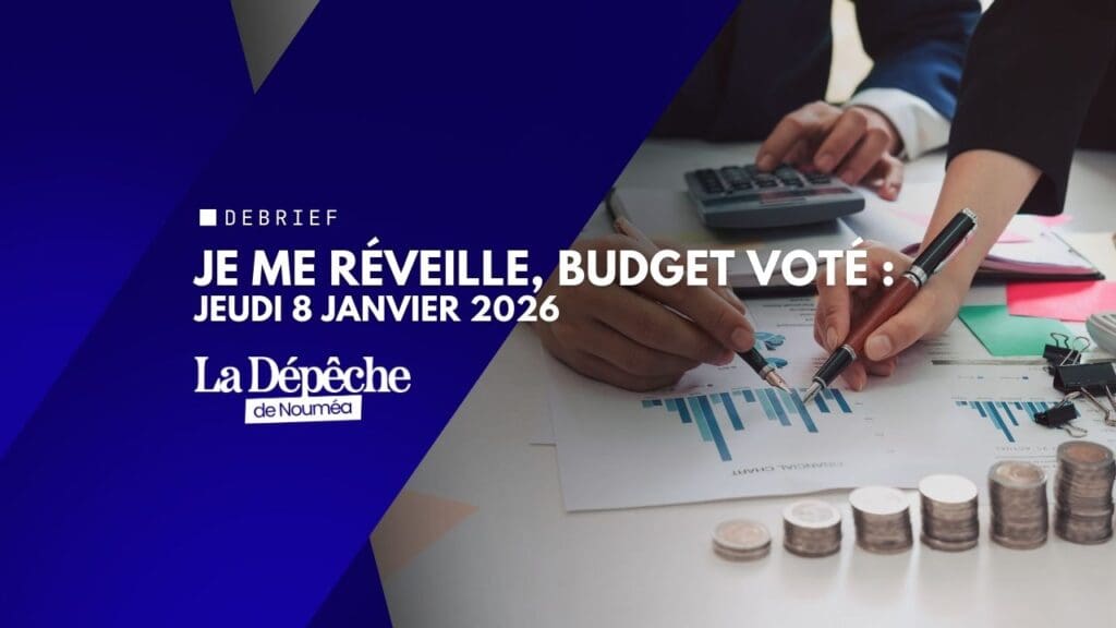 Je me réveille, budget voté, attentes élevées