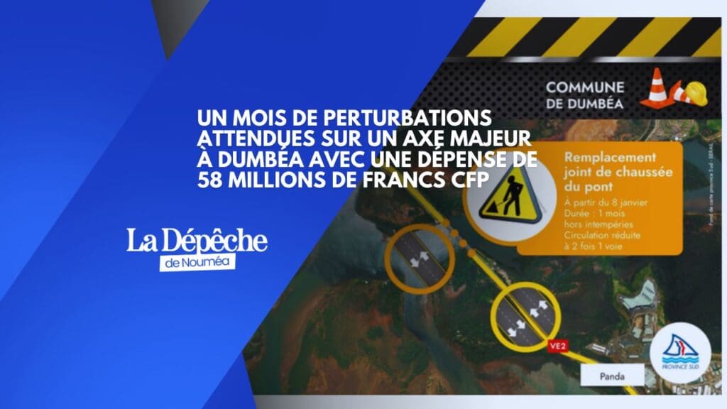 Pont de Dumbéa : un chantier stratégique sur la voie express VE2