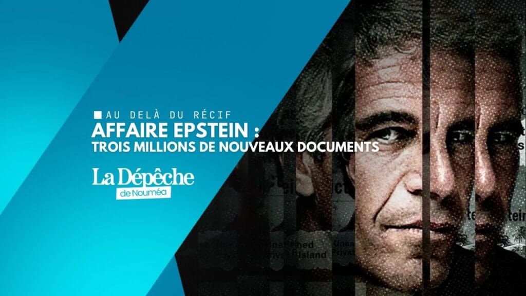Affaire Epstein : trois millions de nouveaux documents