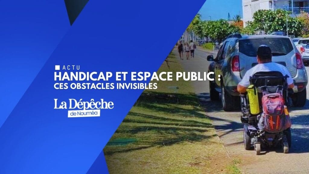 Handicap et espace public : ces obstacles invisibles