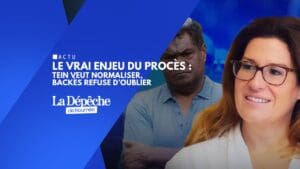 Tein veut normaliser, Backès refuse d’oublier : le vrai enjeu du procès