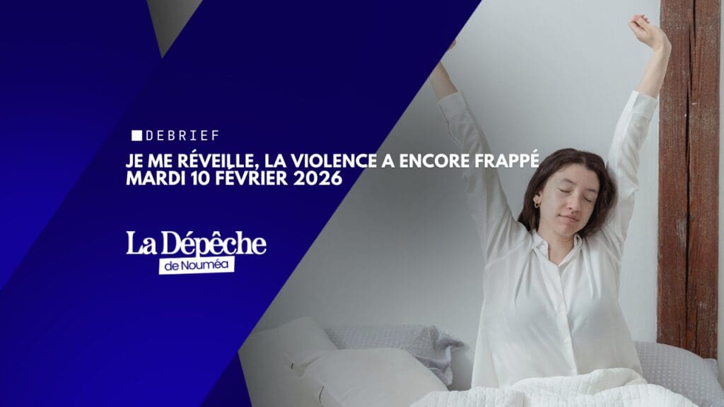 Je me réveille, la violence a encore frappé