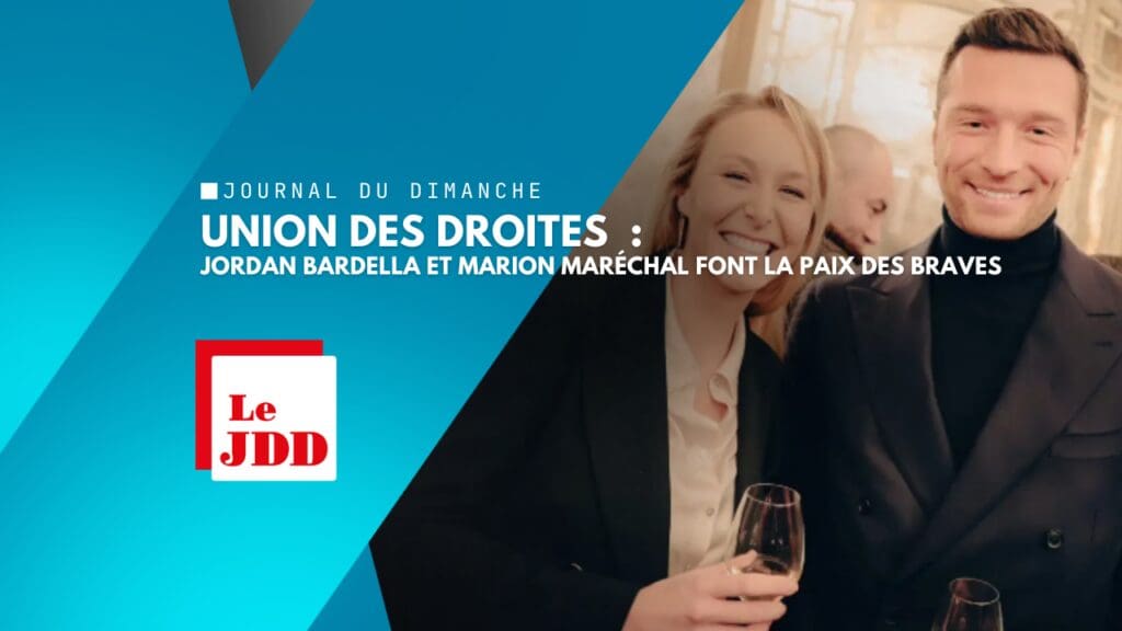 Union des droites : Jordan Bardella et Marion Maréchal font la paix des braves